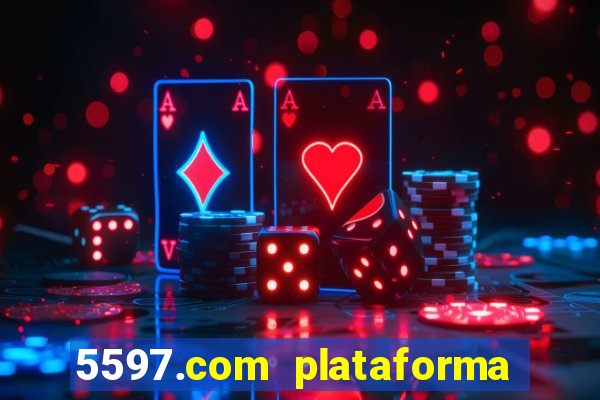 5597.com plataforma de jogos