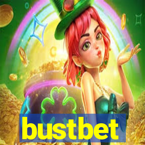 bustbet