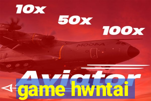 game hwntai