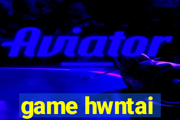 game hwntai