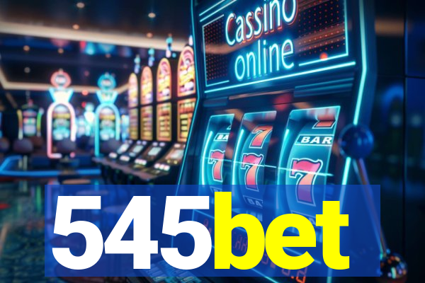 545bet