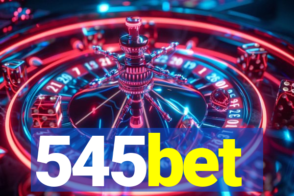 545bet