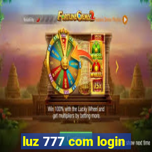 luz 777 com login