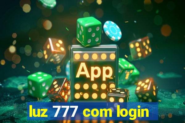 luz 777 com login