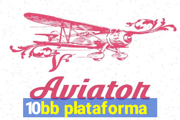 10bb plataforma