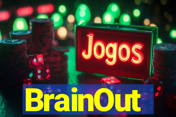 BrainOut