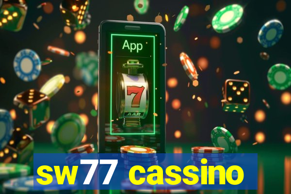 sw77 cassino