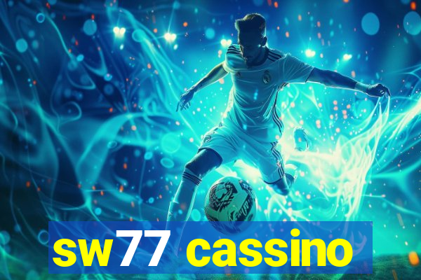 sw77 cassino