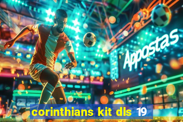 corinthians kit dls 19