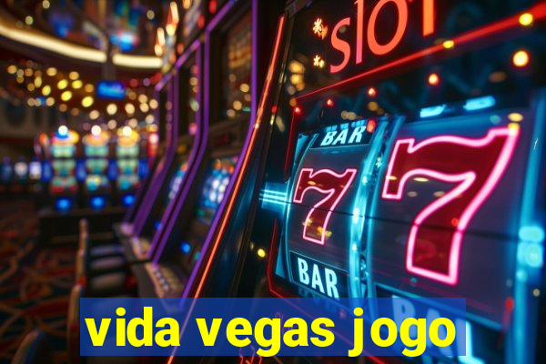 vida vegas jogo