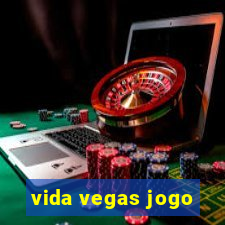 vida vegas jogo