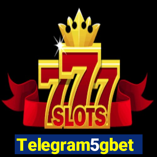 Telegram5gbet