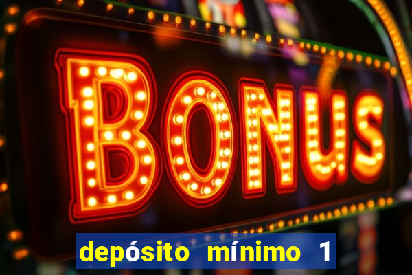 depósito mínimo 1 real fortune tiger