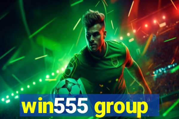 win555 group