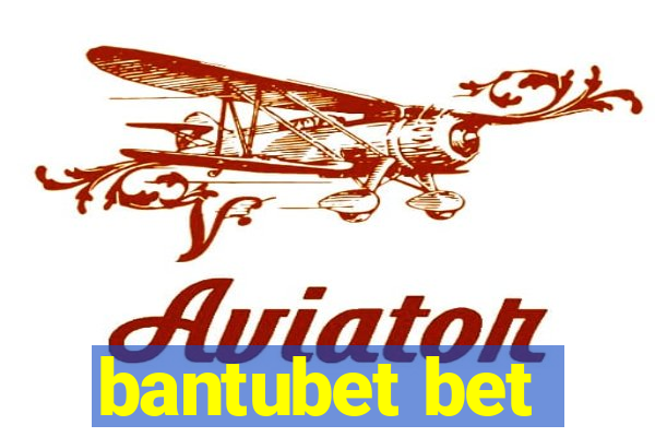 bantubet bet