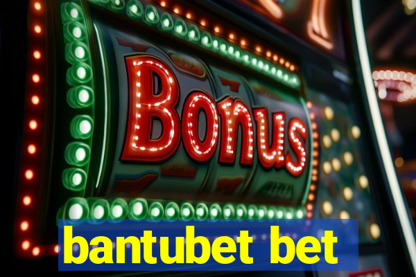 bantubet bet