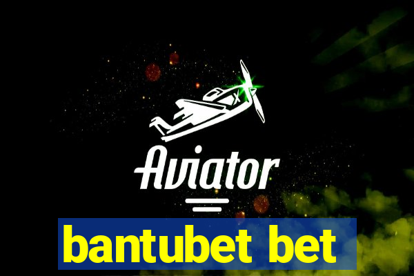 bantubet bet