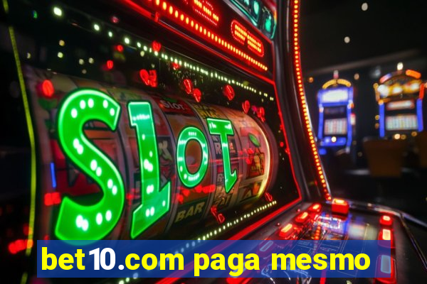 bet10.com paga mesmo