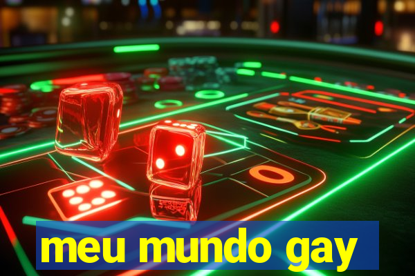 meu mundo gay