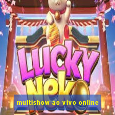 multishow ao vivo online