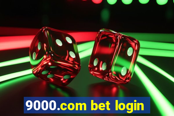 9000.com bet login