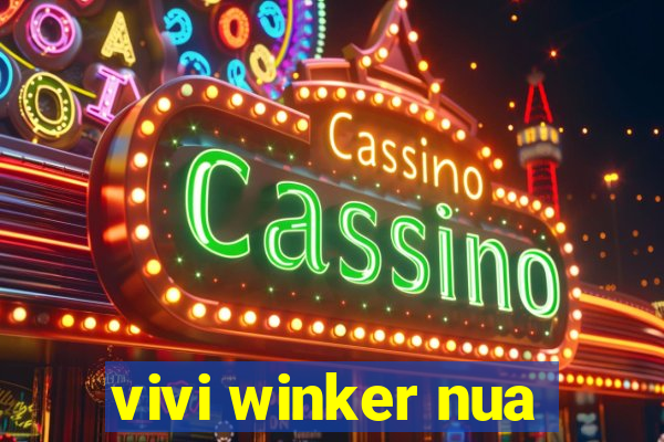 vivi winker nua