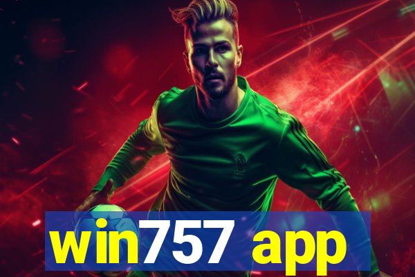 win757 app