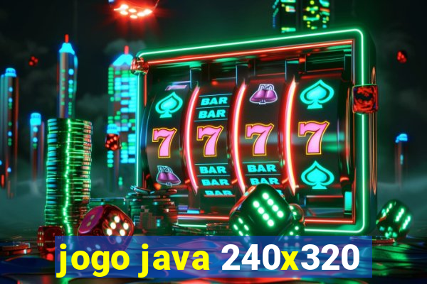 jogo java 240x320