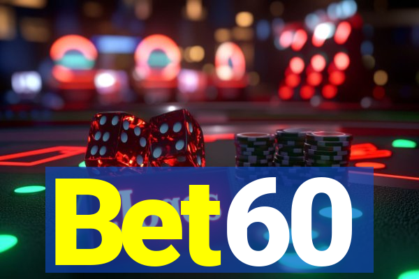 Bet60