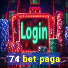 74 bet paga