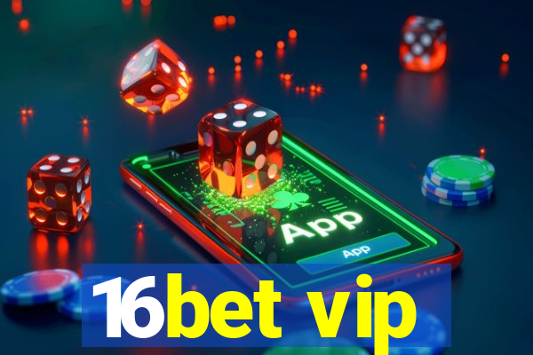 16bet vip