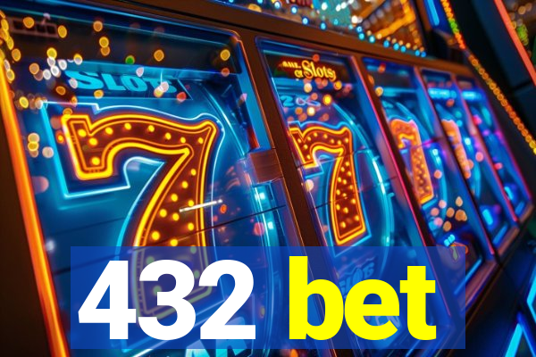 432 bet