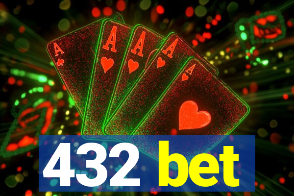 432 bet