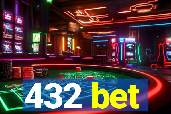 432 bet