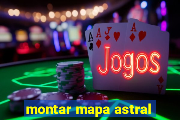 montar mapa astral