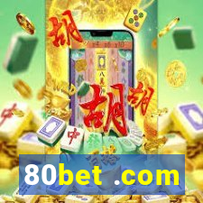 80bet .com