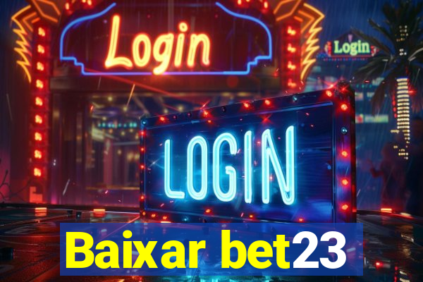 Baixar bet23