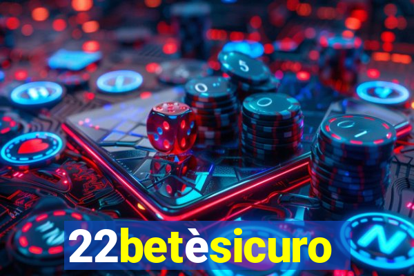 22betèsicuro