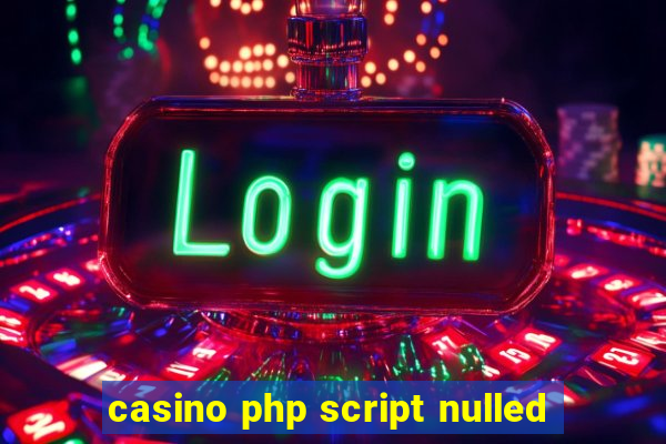 casino php script nulled