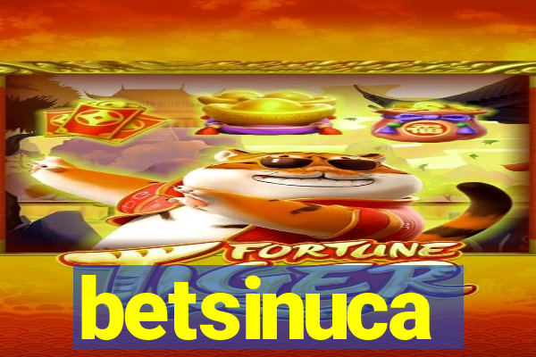 betsinuca