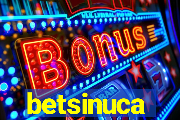 betsinuca