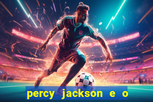 percy jackson e o mar de monstros drive