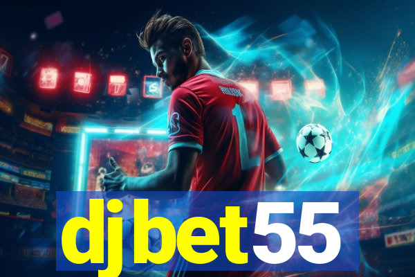 djbet55