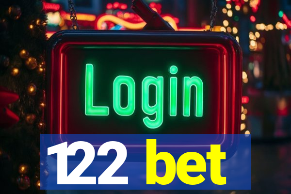 122 bet