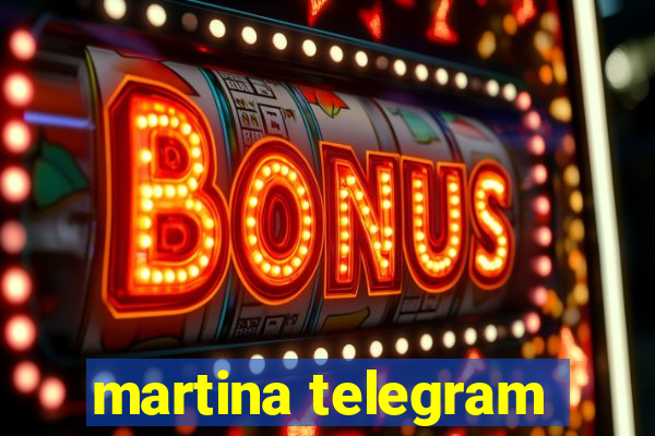 martina telegram