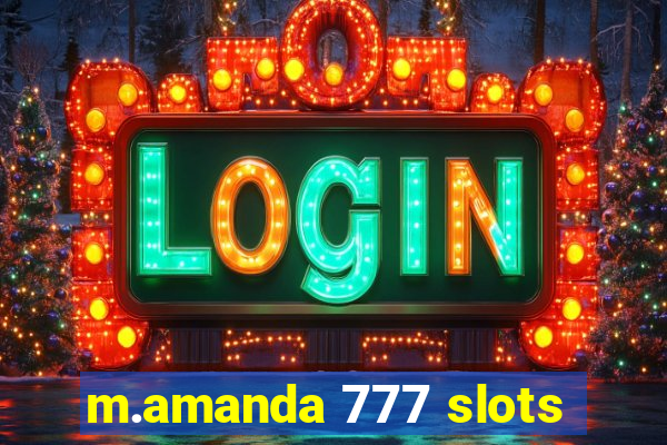 m.amanda 777 slots