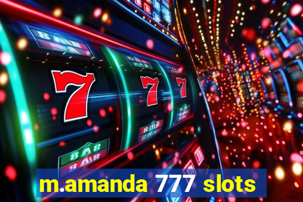 m.amanda 777 slots