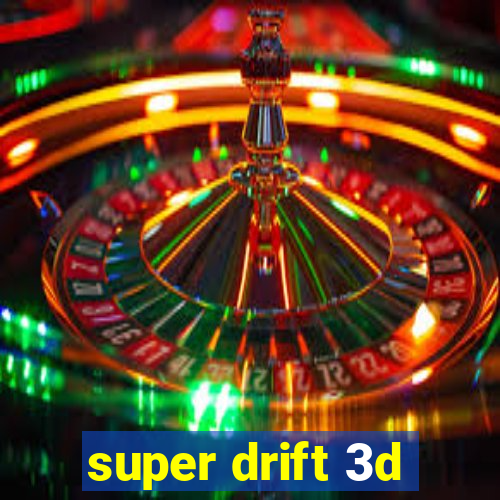 super drift 3d