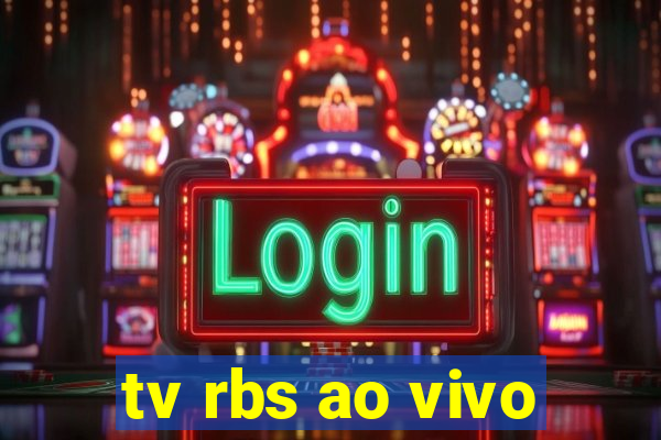 tv rbs ao vivo