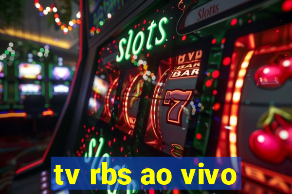 tv rbs ao vivo